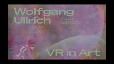 Miniaturansicht - VR in Art: Vortrag von Wolfgang Ullrich (30. Januar 2020)