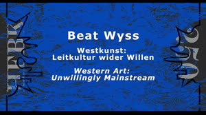 Miniaturansicht - Westkunst: Leitkultur wider Willen - Festvortrag von Beat Wyss