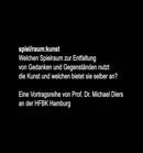 Thumbnail - spiel/raum:kunst - Jonathan Monk: There is no lecture (2008)