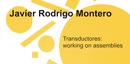Vorschaubild - Wartenau Versammlung #7: Javier Rodrigo Montero, Kollektiv Transductore, Transductores: working on assemblies