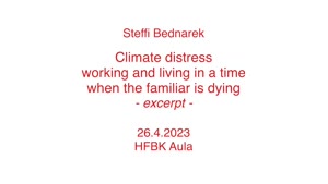 Vorschaubild - Climate distress - working and living in a time when the familiar is dying