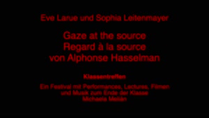 Miniaturansicht - Eve Larue und Sophia Leitenmayer – "Gaze at the source - Regard à la source von Alphonse Hasselman", Musik & Film Performance