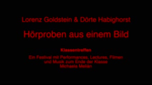 Miniaturansicht - Lorenz Goldstein & Dörte Habighorst - Hörproben aus einem Bild – Sound Lecture Performance