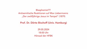 Miniaturansicht - Blasphemie!?? Antisemitische Reaktionen auf Max Liebermanns „Der zwölfjährige Jesus im Tempel“ (1879)
